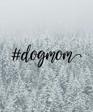 Load image into Gallery viewer, Dog Mom, Car Decal, Car Sticker, Vinyl Decal, Mom of Dogs, #dogmom